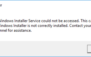 Не удалось получить доступ к службе установщика Windows [исправлено]