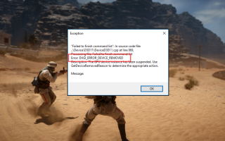 [Исправлено] DXGI_ERROR_DEVICE_REMOVED Ошибка Battlefield, ArmA, Crysis