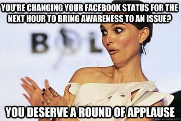 Вы меняете свой статус на Facebook в течение следующего часа, чтобы привлечь внимание к проблеме?