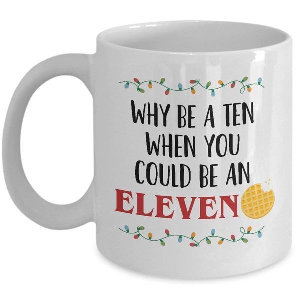 Зачем быть десять, когда вы могли бы быть одиннадцать Керамическая кружка