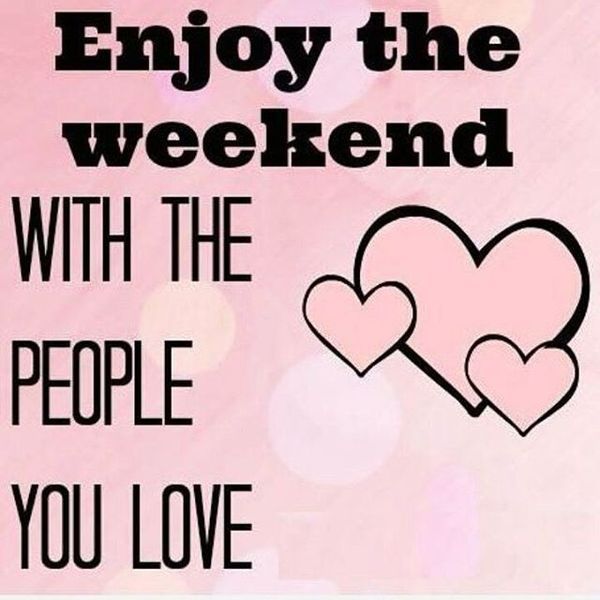 Позитивные изображения выходных с цитатами, чтобы иметь хорошие выходные 2