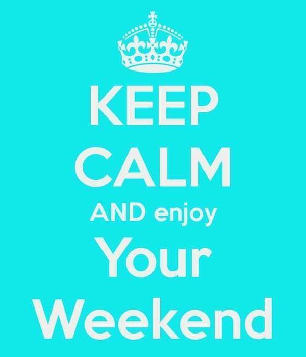 Позитивные изображения выходных с цитатами, чтобы хорошо провести выходные 10