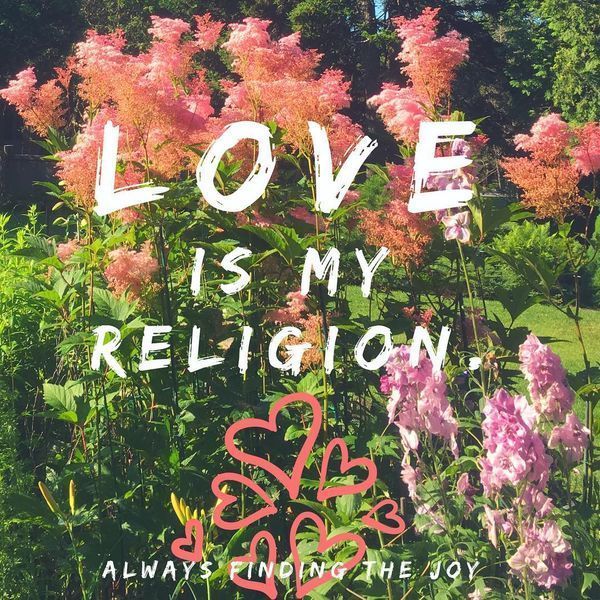 Любовь - моя религия.