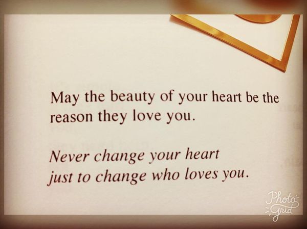 Пусть красота твоего сердца станет причиной, по которой они тебя любят.