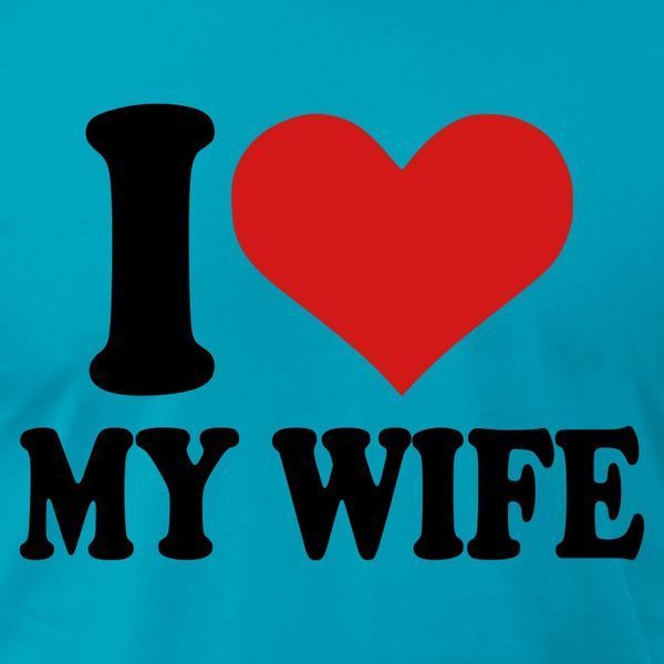 My lovely wife. I Love my wife. I Love my wife шаблон. Wife memes. I Love my Мем.